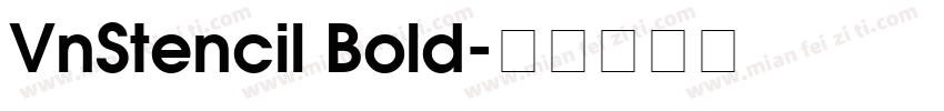 VnStencil Bold字体转换